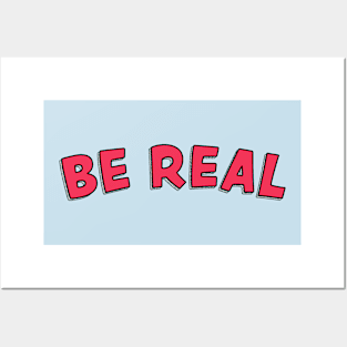 Be Real III Posters and Art